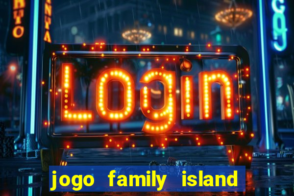 jogo family island energia infinita